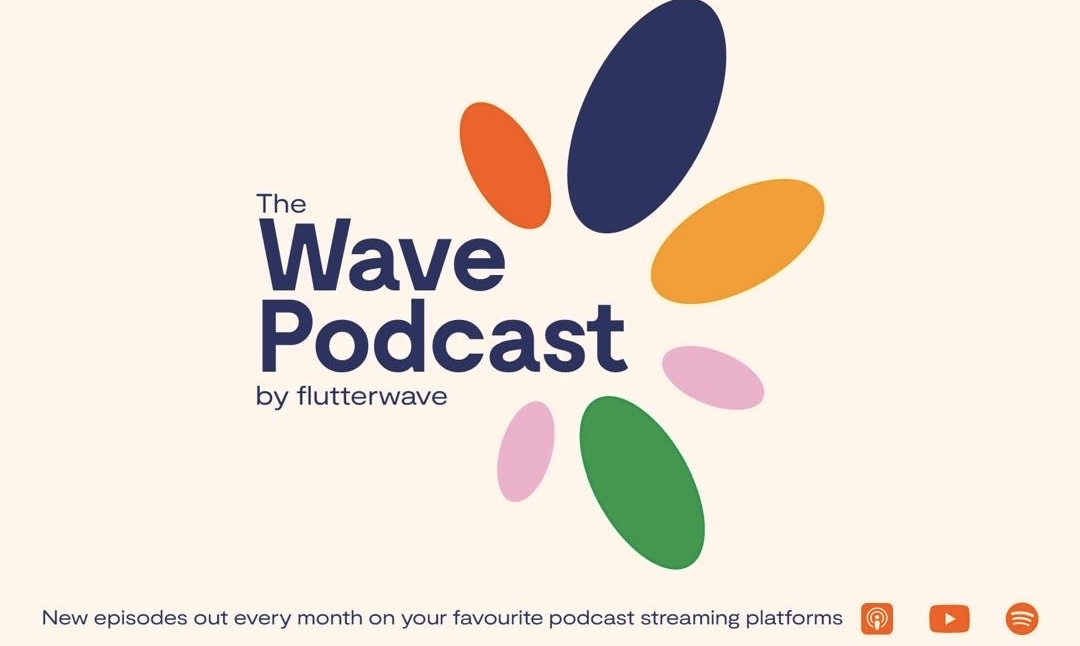 Flutterwave Revives 'The Wave' Podcast to Amplify Voices of Africa's Tech Trailblazers